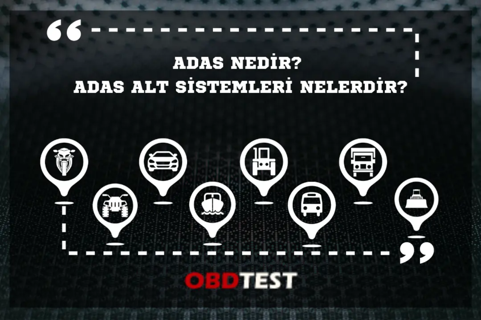 ADAS nedir? ADAS alt sistemleri nelerdir? ADAS nedir? ADAS alt sistemleri nelerdir?