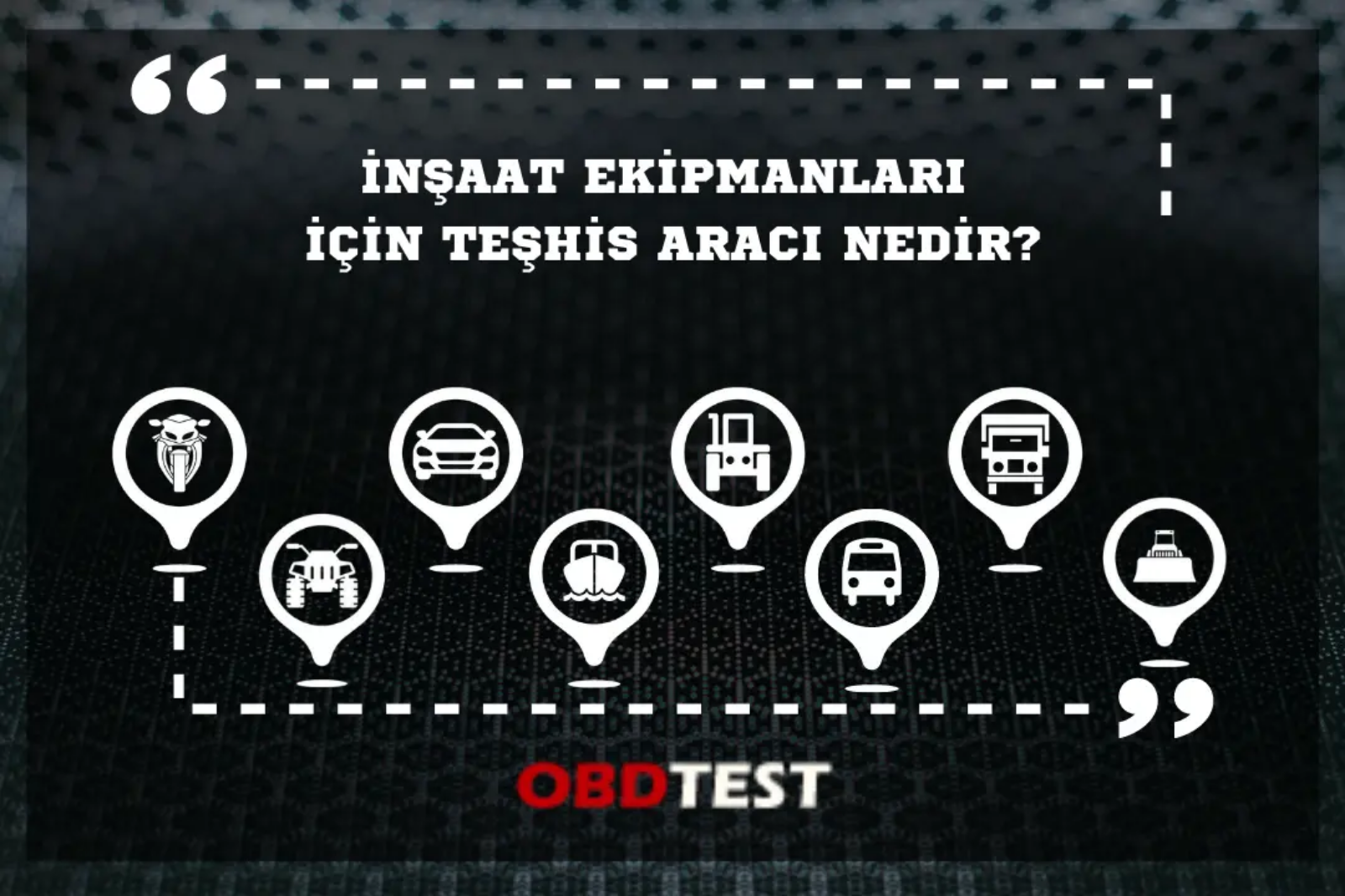 İnşaat ekipmanları için teşhis aracı nedir? İnşaat ekipmanları için teşhis aracı nedir?